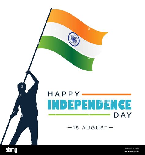 Happy Independence Day India, 15 August, man hoisting Indian flag ...