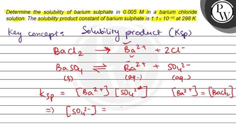 Determine the solubility of barium sulphate in \( 0.005 \mathrm{M ...