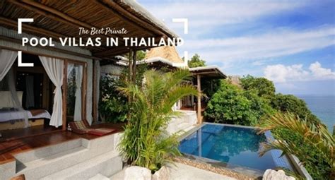 22 MOST EPIC Private Pool Villas Thailand Has To Offer!