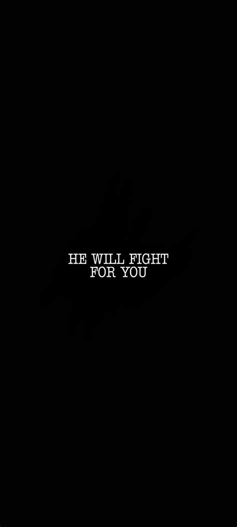 HE WILL FIGHT, bible verse, black amd white, minimalist, quote, verse ...