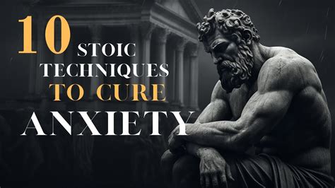 Techniques for Conquering: 10 Stoic Techniques To Cure Anxiety That ...