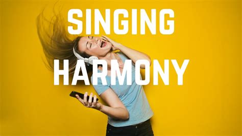 Online Course: How to Sing Harmony to Any Song! BASICS OF SINGING ...