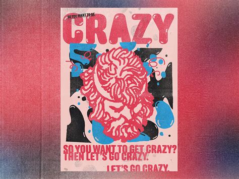 Crazy | Poster by Juan Bautista Espindola on Dribbble