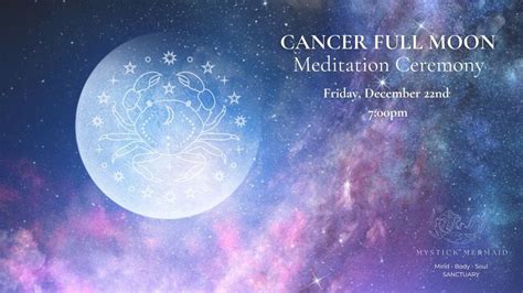 Cancer Full Moon Meditation Ceremony, Mystick Mermaid Mind-Body-Soul ...