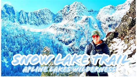 Hiking Snow Lake Trail in Winter - YouTube