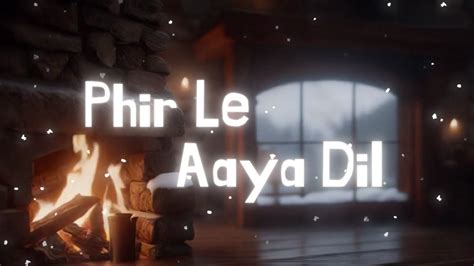 Phir Le Aaya Dil (Reprise) Cover by Souryadeep | Arijit Singh | Pritam ...