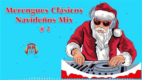 Merengues Clásicos Navideños Mix # 4 - YouTube