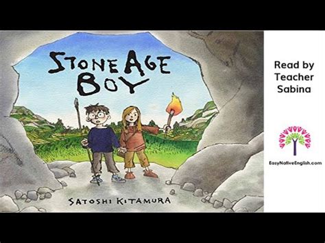 ESL Video story book - Stone Age Boy read by Teacher Sabina - YouTube