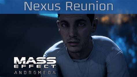 Mass Effect: Andromeda - Nexus Reunion Walkthrough [HD 1080P/60FPS ...