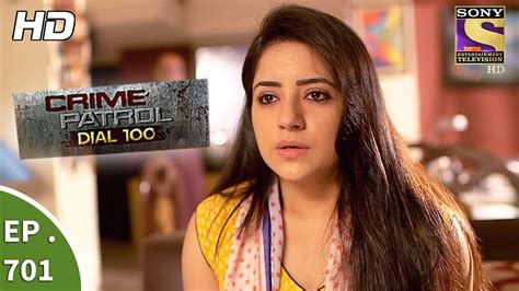 Crime Patrol Dial 100 - क्राइम पेट्रोल - Ep 701 - 29th January, 2018 ...