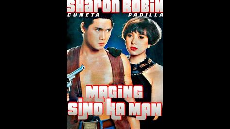 Maging Sino Ka Man - Robin Padilla and Sharon Cuneta Full Movie - YouTube