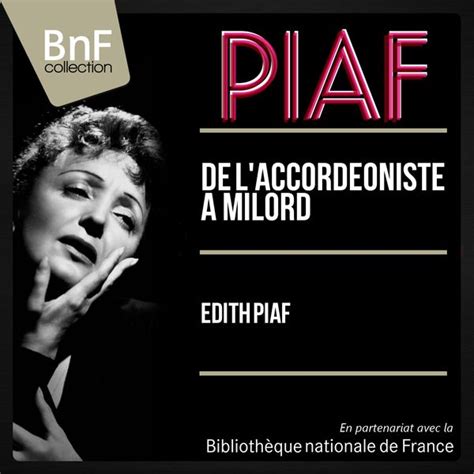 De l'accordéoniste à Milord (Mono Version), Edith Piaf - Qobuz