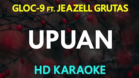 Upuan (Karaoke) - Gloc 9 ft. Jeazell Grutas - YouTube