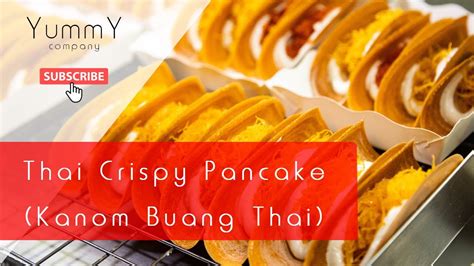 Thai Crispy Pancake / Khanom Buang / Crepe Recipe - YouTube