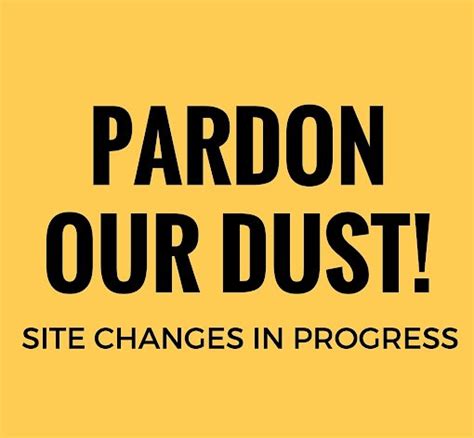 Pardon Our Dust! | CFTEA