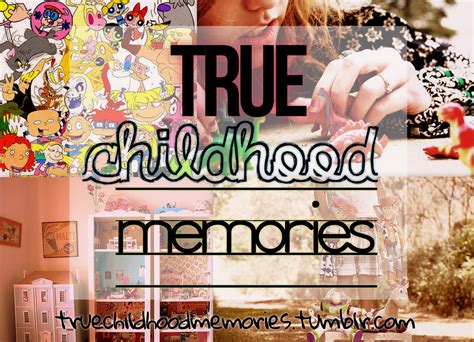 Childhood Memories Quotes. QuotesGram