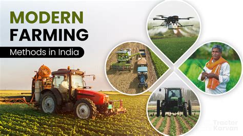 Top Farming Methods in India with Benefits - Tractorkarvan