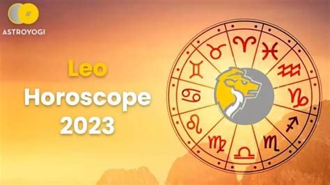 Leo Horoscope 2023 - Yearly Leo Astrology Predictions 2023