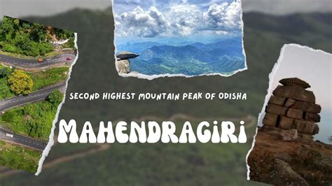 Mahendragiri (ମହେନ୍ଦ୍ରଗିରି ) Hills || Second Heights Mountain Peak of ...