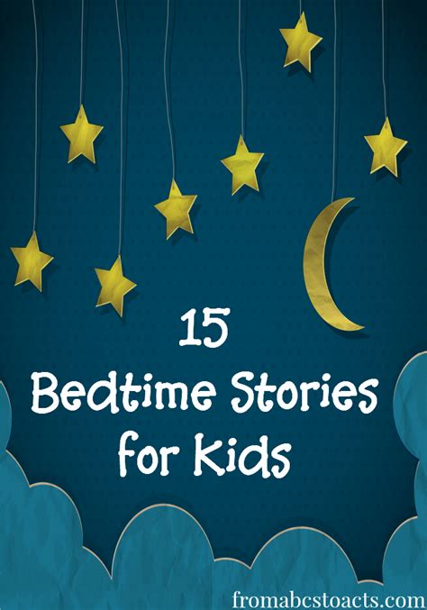 15 Bedtime Stories for Kids - From ABCs to ACTs