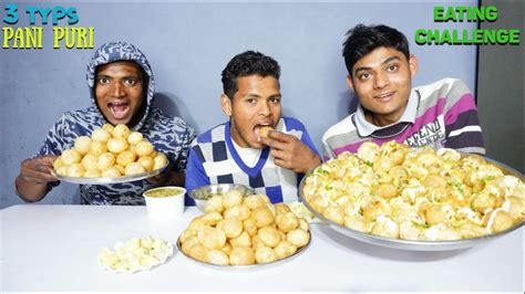 Pani Puri/Golgappa Eating Challenge | Massive Pani Puri Challenge - YouTube