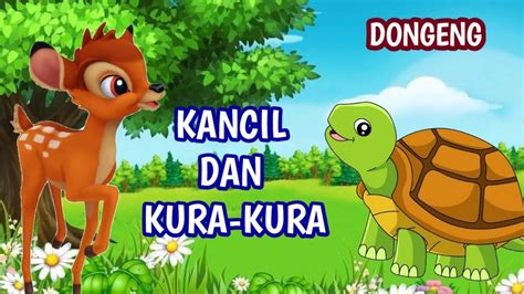 Dongeng Si Kancil dan Kura-kura | Cerita kancil dan Kura-kura - YouTube