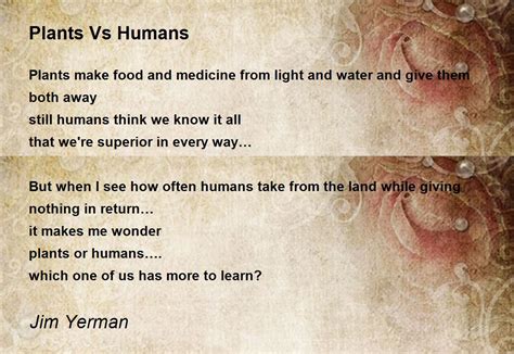 Plants Vs Humans - Plants Vs Humans Poem by Jim Yerman