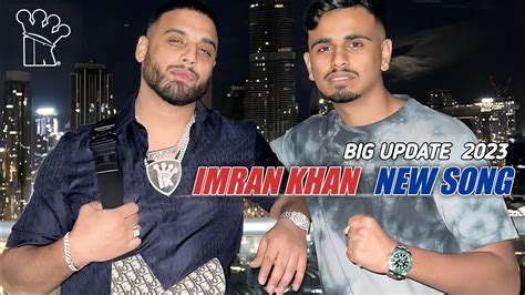 IMRAN KHAN NEW SONG (BIG UPDATE) || IMRAN KHAN NEW MUSIC VIDEO 2023 ...