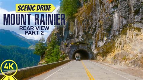 Most Scenic Roads of USA, Mount Rainier 4K - Amazing Scenic Drive ...