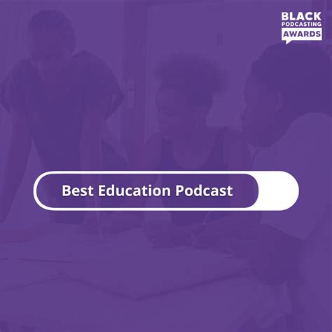 Best Education Podcast - Black Podcasting Awards