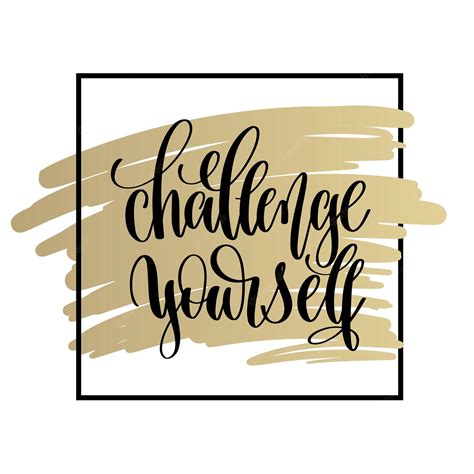 Premium Vector | Challenge yourself hand lettering motivation and ...