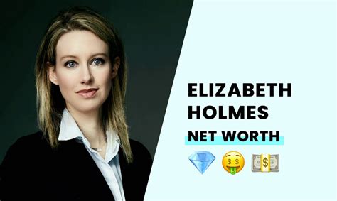 Elizabeth Holmes' Net Worth - Does the ex-Theranos Boss Have Any Money ...