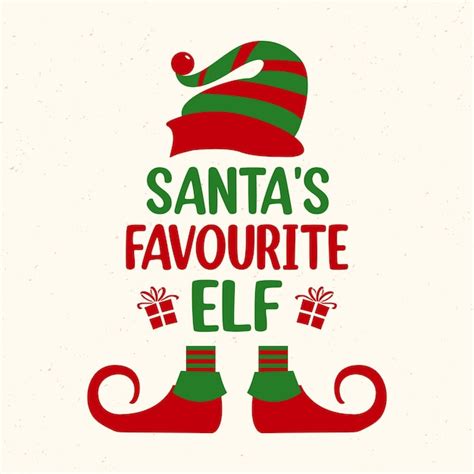 Premium Vector | Santa's favourite elf - Christmas quotes typographic ...