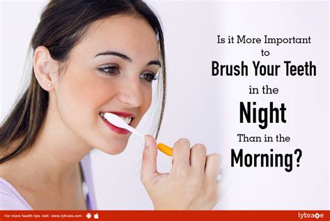 Is it More Important to Brush Your Teeth in the Night Than in the ...