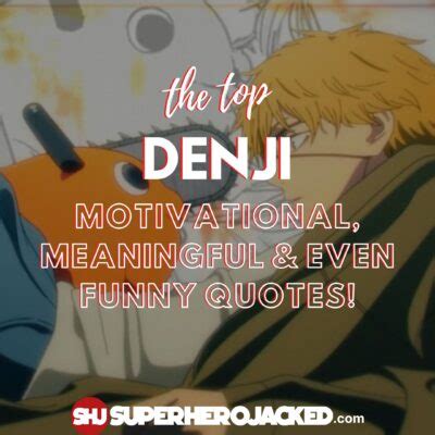 Top Ten Denji Quotes: The Best Denji Chainsaw Man Quotes!