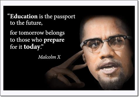 Motivational Malcolm X Quote Poster (Education is The Passport for ...