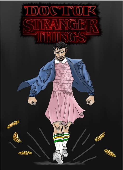 Doctor Stranger Things by Gilliland35 on DeviantArt