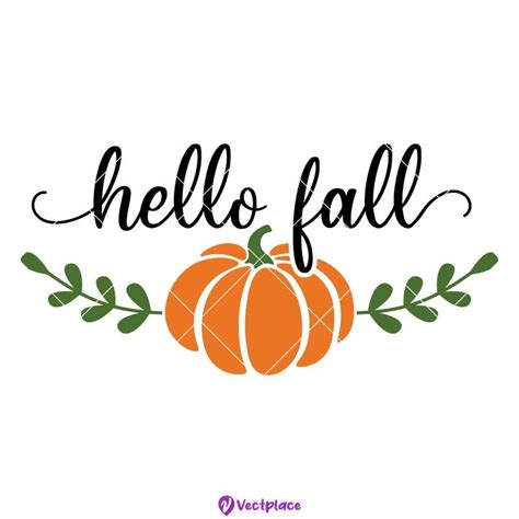 Hello Fall Svg, Pumpkin Svg, Fall Pumpkin Svg, Fall Svg, Cut File ...