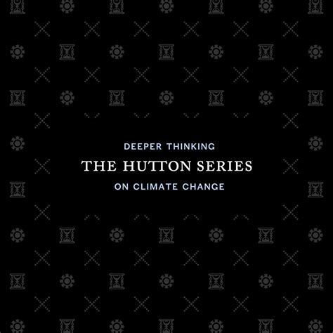 Hutton Series on Climate Change: Addressing Environmental Challenges ...