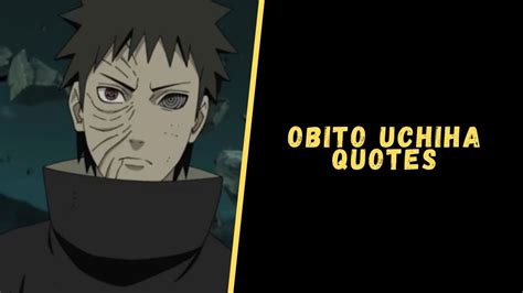 Top 41 Hard-Hitting Obito Uchiha Quotes Of Naruto Series