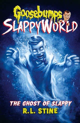 Goosebumps Slappyworld #6: The Ghost of Slappy - Scholastic Kids' Club