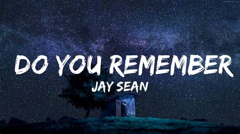 Jay Sean - Do You Remember (Lyrics) ft. Sean Paul, Lil Jon | 30 Mins ...