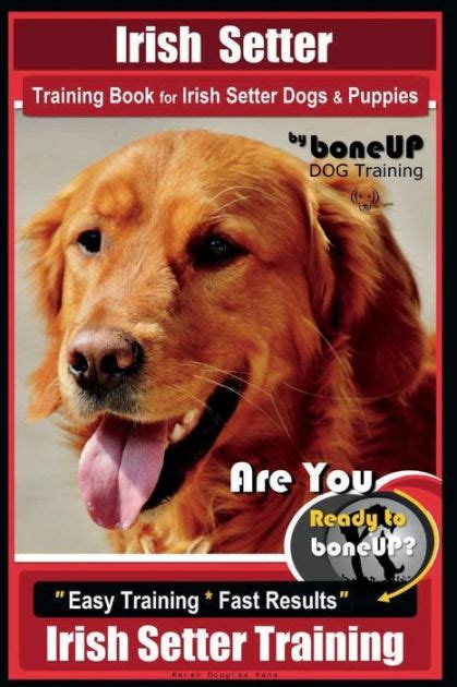 Irish Setter Training Book for Irish Setter Dogs & Puppies By BoneUP ...