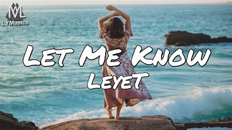 LeyeT - Let Me Know (Lyrics) - YouTube