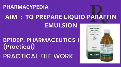 EXPERIMENT : TO PREPARE LIQUID PARAFFIN EMULSION | PRACTICAL FILE WORK ...