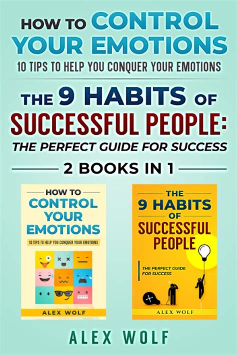 How to Control Your Emotions, The 9 Habits of Successful People - 2 ...