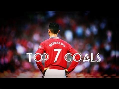 Cristiano Ronaldo - Top 7 Goals Manchester United - Win Big Sports