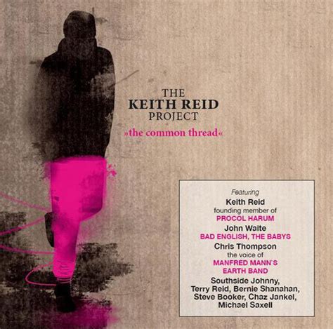 The Keith Reid Project • 'The Common Thread'