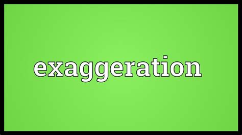 Exaggeration Meaning - YouTube