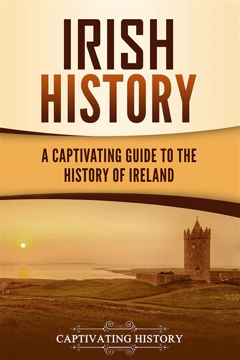 Irish History: A Captivating Guide to the History of Ireland by ...